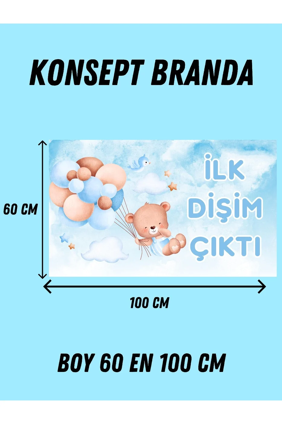 Dişim Çıktı İlk Dişim Temalı Özel Erkek Bebek Afişi Arka Fonu 60x100 Vinil Branda Pankart Süsü gorsel 2